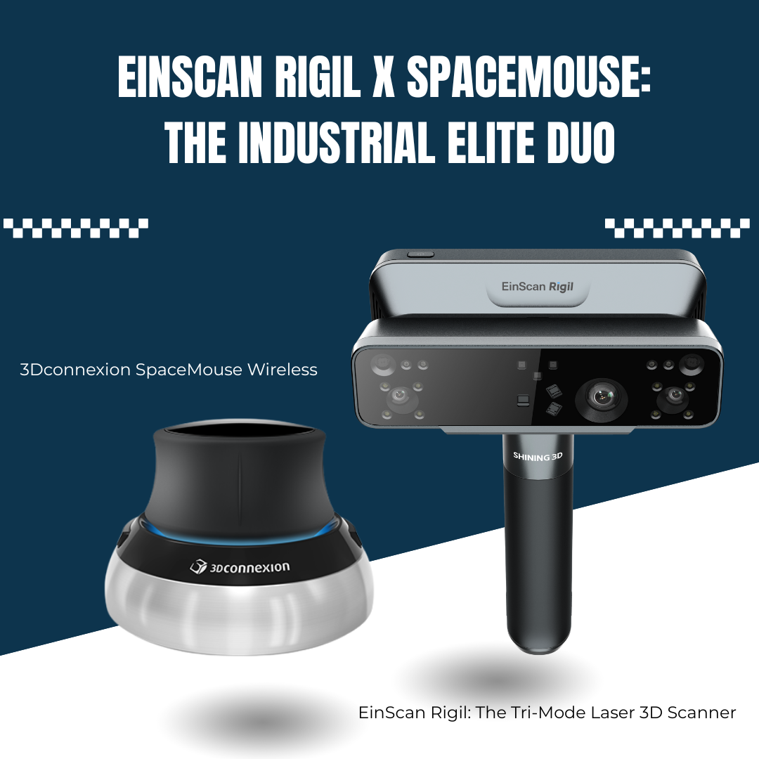 EinScan Rigil x SpaceMouse: The Industrial Elite Duo